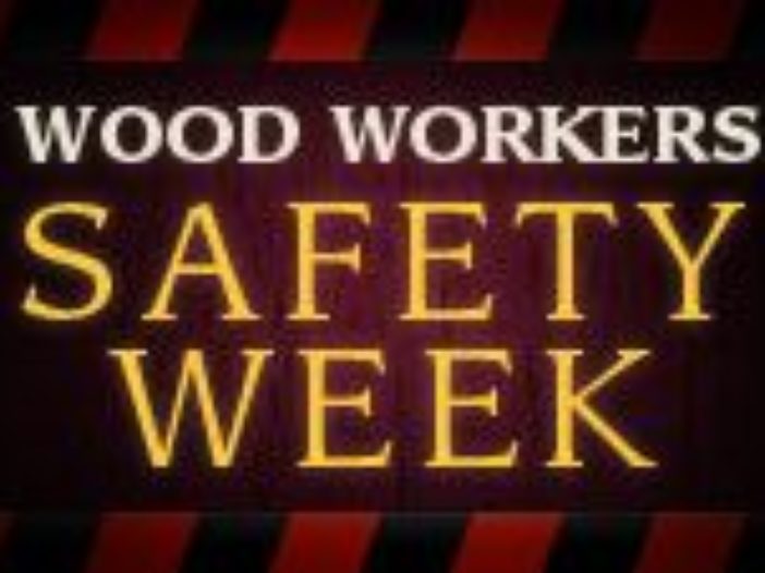 Wood Workers Safety Week